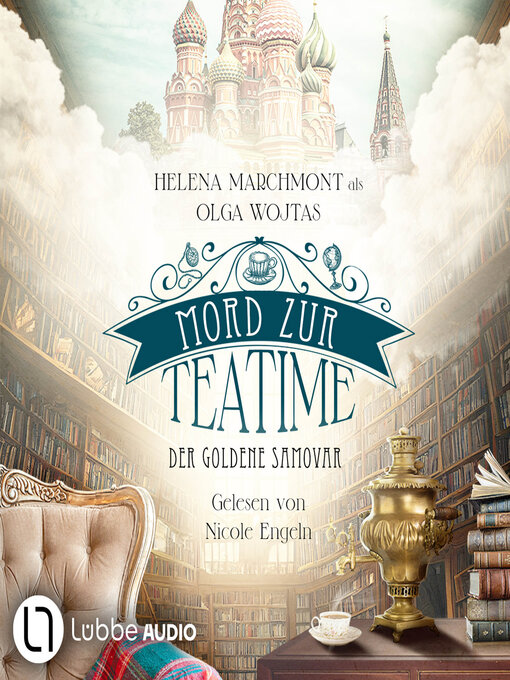 Title details for Mord zur Teatime--Der goldene Samovar by Olga Wojtas - Wait list